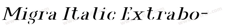 Migra Italic Extrabo字体转换